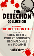 The Detection Collection - Detection Club, The, and Dexter, Colin, and Goddard, Robert