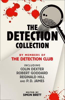 The Detection Collection - The Detection Club, and Dexter, Colin, and Goddard, Robert