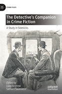 The Detective's Companion in Crime Fiction: A Study in Sidekicks