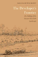 The Developers Frontier: The Making of the Western New York Landscape