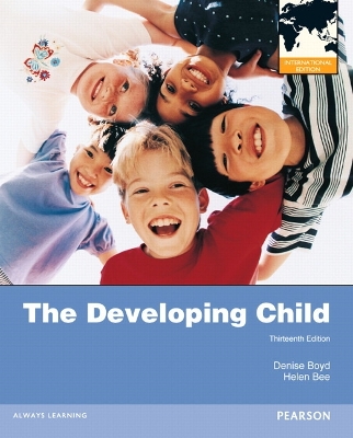 The Developing Child: International Edition - Bee, Helen, and Boyd, Denise