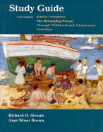 The Developing Person Through Childhood and Adolescence: Study Guide to 4r.e