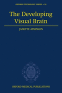 The Developing Visual Brain