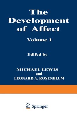 The Development of Affect - Lewis, M (Editor)