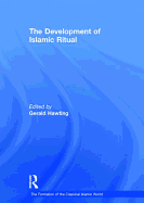 The Development of Islamic Ritual