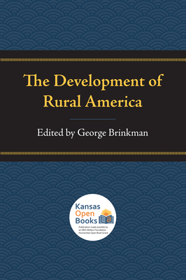 The Development of Rural America - Brinkman, George (Editor)