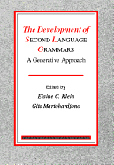 The Development of Second Language Grammars: A generative approach