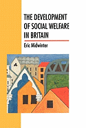 The Development of Social Welfare in Britain