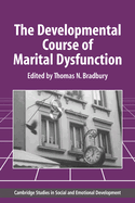 The developmental course of marital dysfunction
