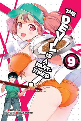 The Devil Is a Part-Timer!, Volume 9 - Wagahara, Satoshi, and Hiiragi, Akio, and Gifford, Kevin (Translated by)