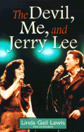The Devil, Me, and Jerry Lee