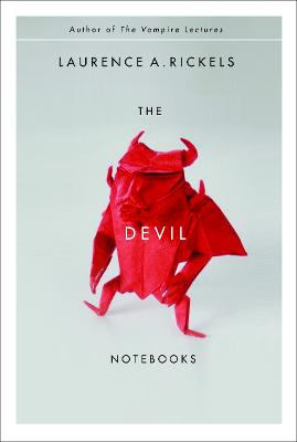 The Devil Notebooks - Rickels, Laurence A, Professor