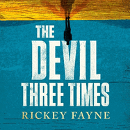 The Devil Three Times: 'An exuberant slice of Southern gothic' (Financial Times)