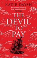 The Devil to Pay: A sweeping and epic queer historical adventure