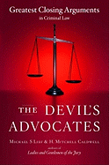 The Devil's Advocates: Greatest Closing Arguments in Criminal Law