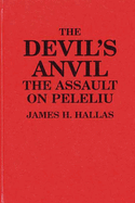 The Devil's Anvil: The Assault on Peleliu