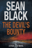 The Devil's Bounty: A Ryan Lock Novel