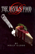 The Devil's Food: The Ultimate Dessert Cookbook