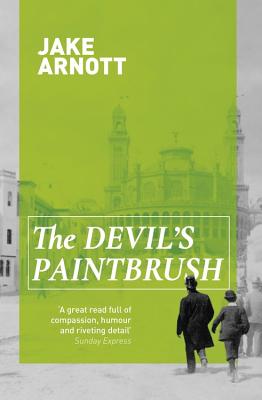 The Devil's Paintbrush - Arnott, Jake