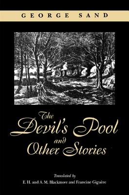 The Devil's Pool and Other Stories - Sand, George, pse, and Blackmore, A M (Translated by), and Blackmore, E H (Translated by)