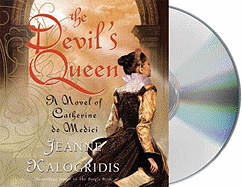 The Devil's Queen: A Novel of Catherine de Medici