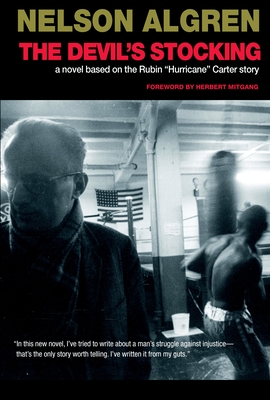 The Devil's Stocking - Algren, Nelson, and Mitgang, Herbert (Foreword by)