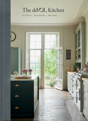 The deVOL Kitchen - O'Leary, Paul, and Parker, Helen, and McLellan, Robin
