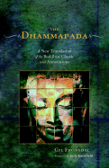 The Dhammapada: A New Translation of the Buddhist Classic with Annotations
