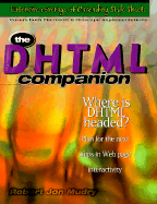 The DHTML Companion - Mudry, Robert Jon