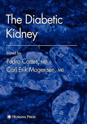 The Diabetic Kidney - Cortes, Pedro (Editor)