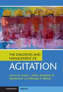 The Diagnosis and Management of Agitation