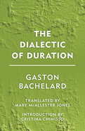 The Dialectic of Duration