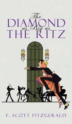 The Diamond as Big as the Ritz - Fitzgerald, F Scott