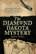 The Diamond Dakota Mystery