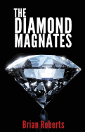 The Diamond Magnates