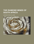 The Diamond Mines of South Africa