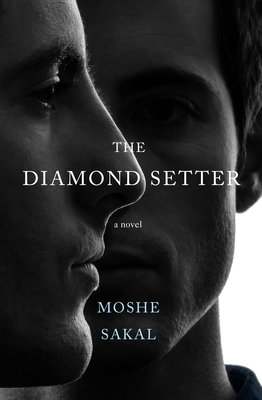 The Diamond Setter - Sakal, Moshe, and Cohen, Jessica (Translated by)