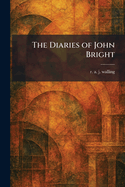 The Diaries of John Bright