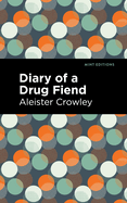 The Diary of a Drug Fiend