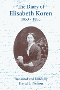 The Diary of Elisabeth Koren 1853-1855