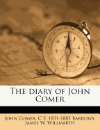 The Diary of John Comer