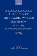 The Diary of Sir Edward Walter Hamilton, 1880-1885