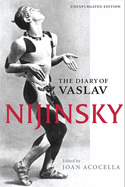 The diary of Vaslav Nijinsky