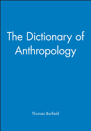 The Dictionary of Anthropology