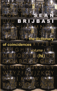 The Dictionary of Coincidences, Volume I (Hi)