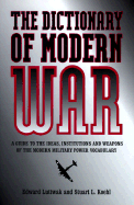 The Dictionary of Modern War