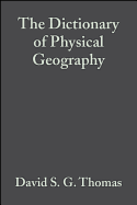 The Dictionary of Physical Geography