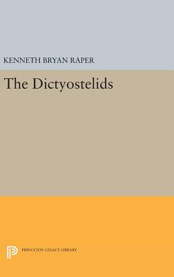 The Dictyostelids - Raper, Kenneth Bryan