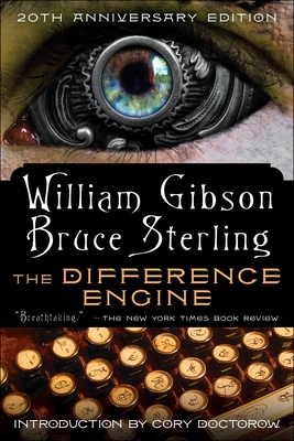 The Difference Engine - Gibson, William, and Sterling, Bruce (Contributions by)
