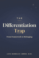 The Differentiation Trap: From Framework to Belonging